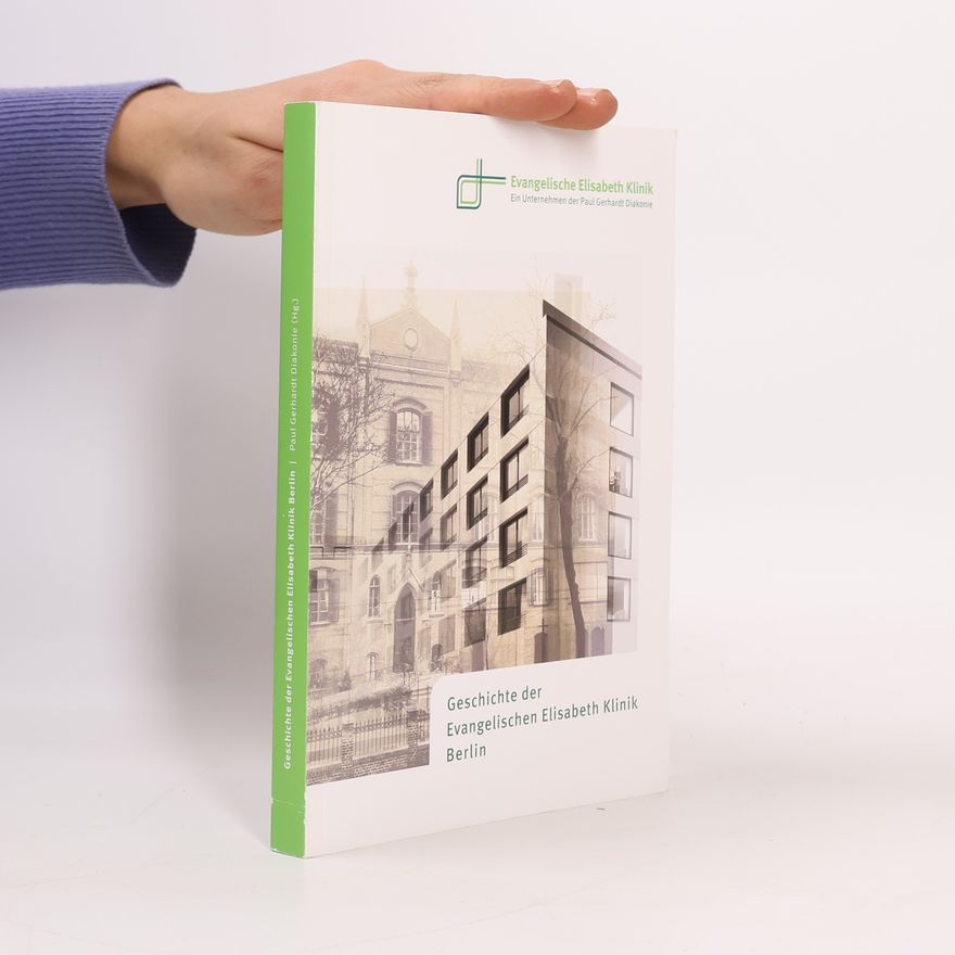 Clemens Tangerding Geschichte der Evangelischen Elisabeth Klinik Berlin