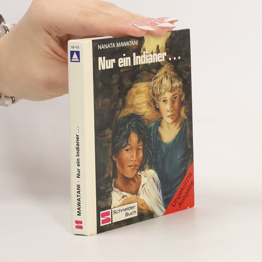 Nanata Mawatani Nur ein Indianer ...