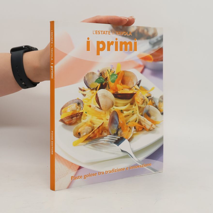 Kolektiv autorů L'estate in tavola I Primi