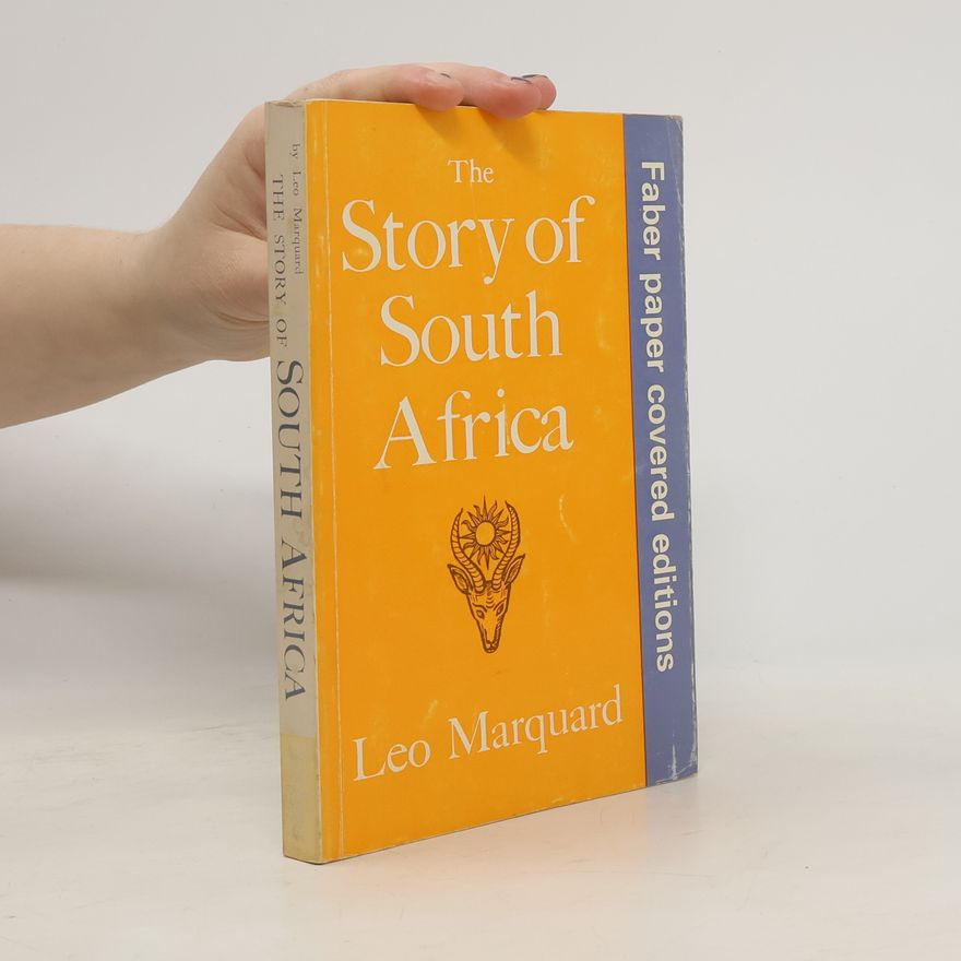 Leo Marquard The Story of South Africa