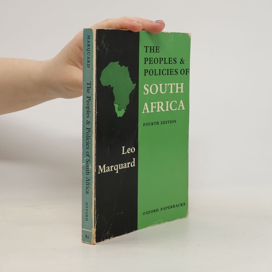 Leo Marquard The People & Policies of South Africa