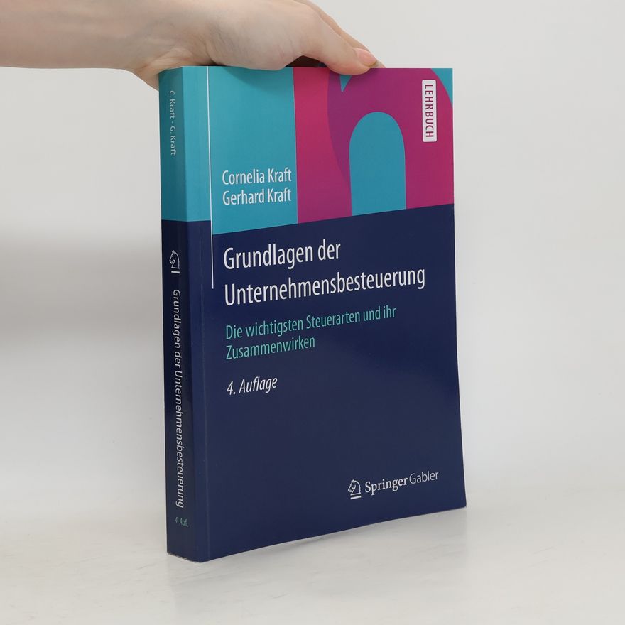 Cornelia Kraft Grundlagen der Unternehmensbesteuerung