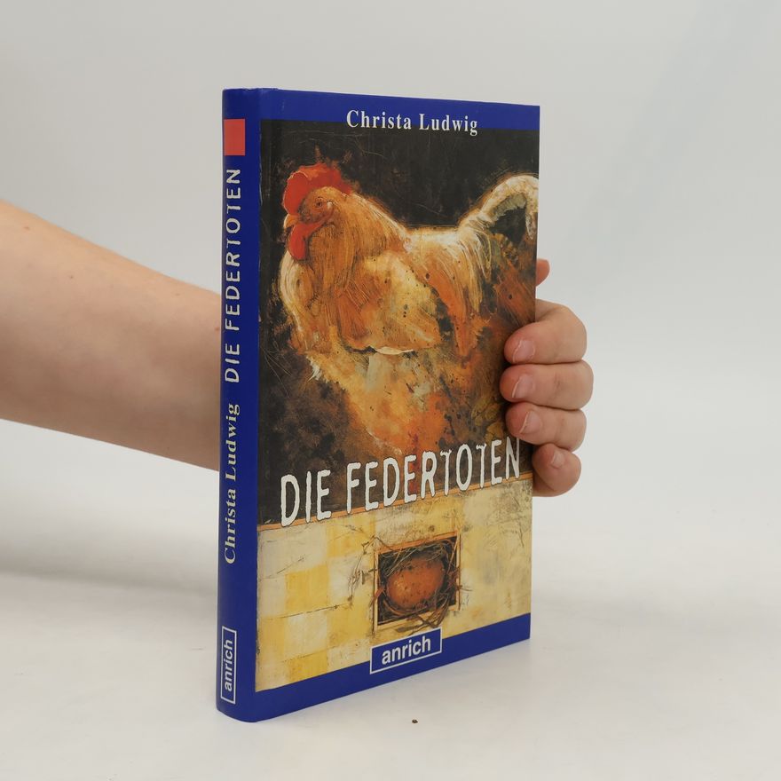 Christa Ludwig Die Federtoten
