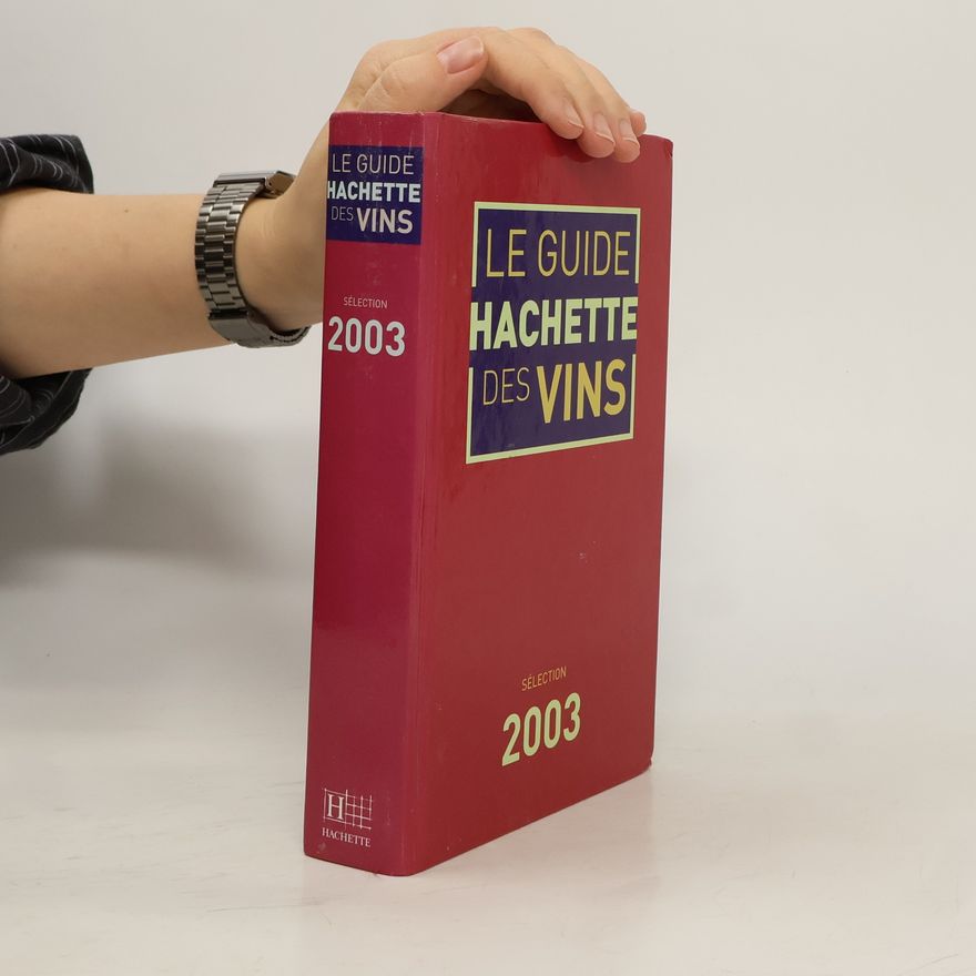 Guide Hachette Guide Hachette des vins 2003