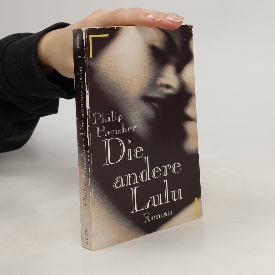 Philip Hensher Die andere Lulu