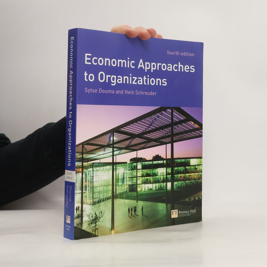 Hein Schreuder Economic Approaches to Organizations