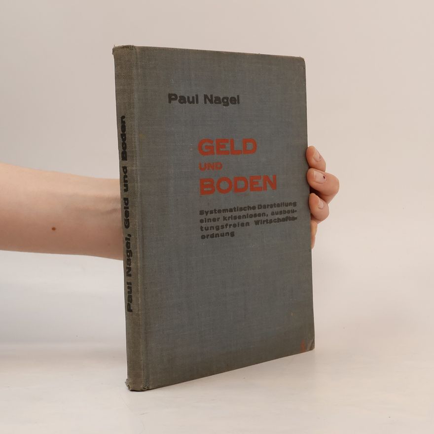 Paul Nagel Geld und Boden