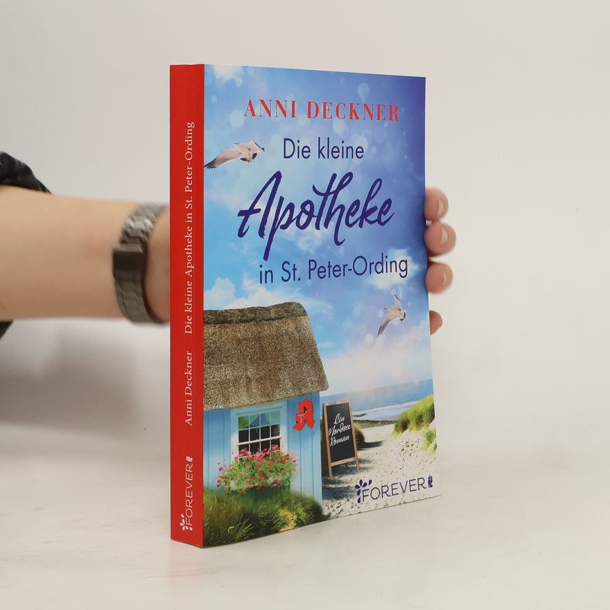 Anni Deckner Die kleine Apotheke in St. Peter-Ording