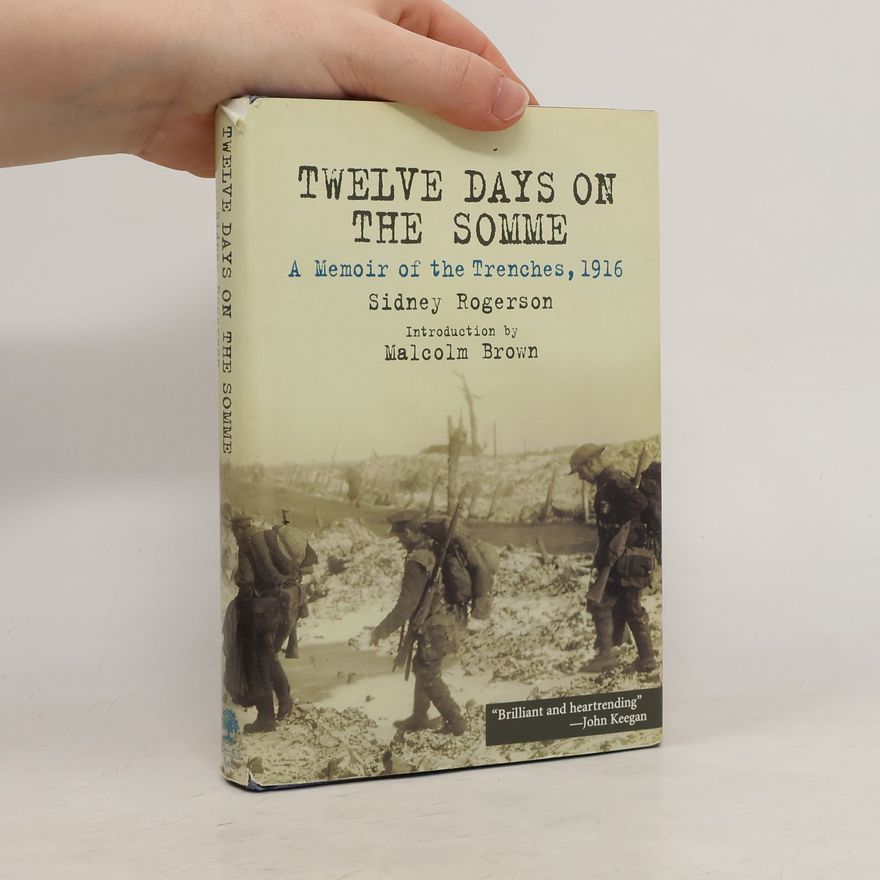 Sidney Rogerson Twelve Days on the Somme