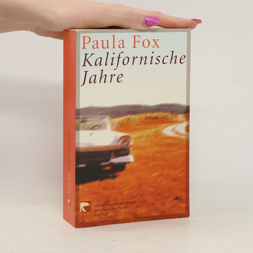 Paula Fox Kalifornische Jahre