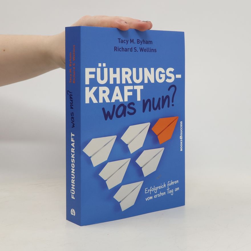 Tacy M. Byham Führungskraft - was nun?