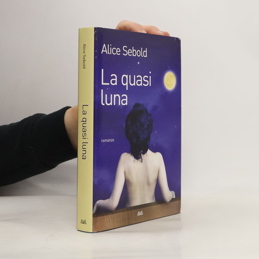 Alice Sebold La quasi luna