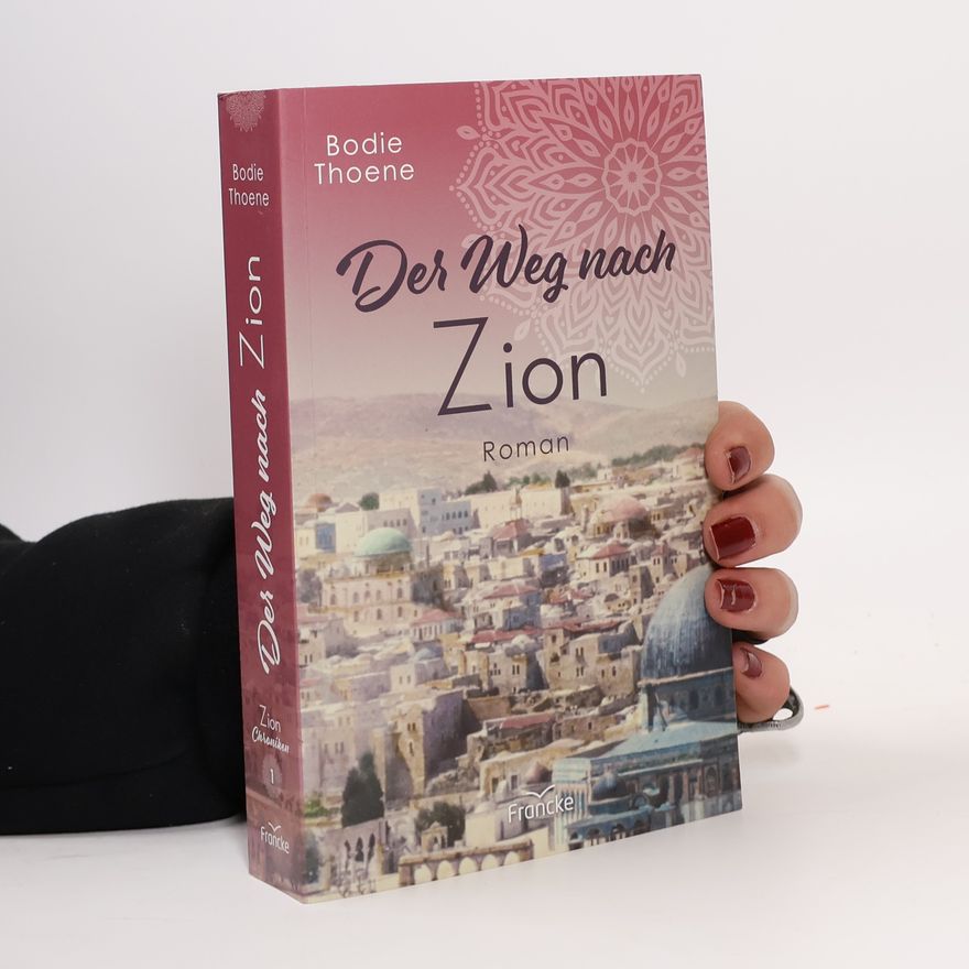 Bodie Thoene Der Weg nach Zion