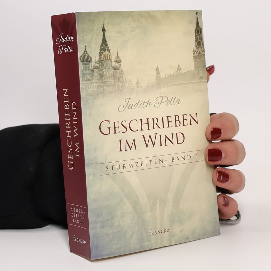 Judith Pella Sturmzeiten - 1: Geschrieben im Wind