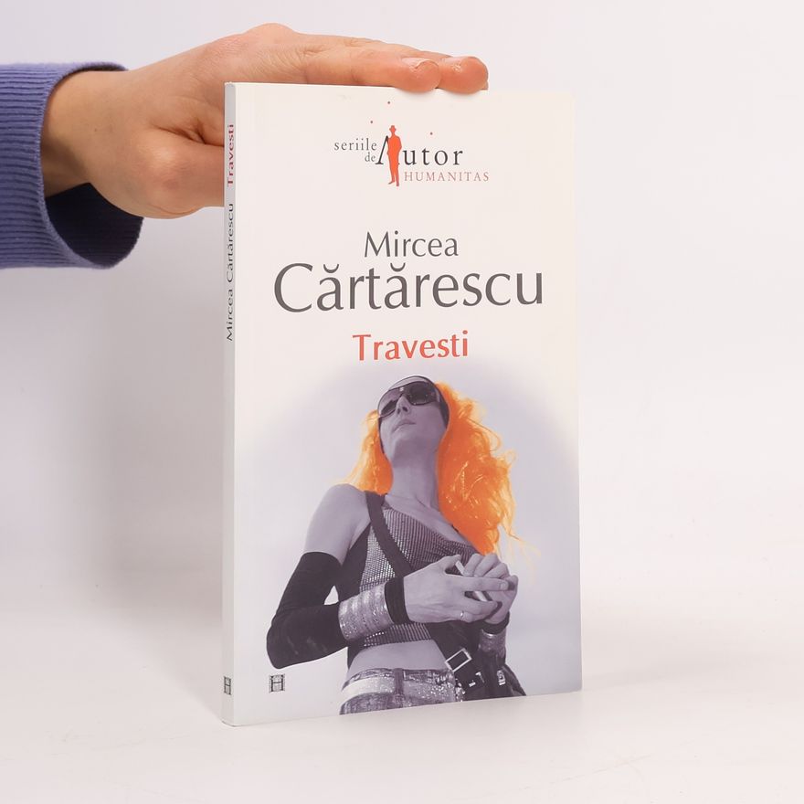 Mircea Cărtărescu Travesti