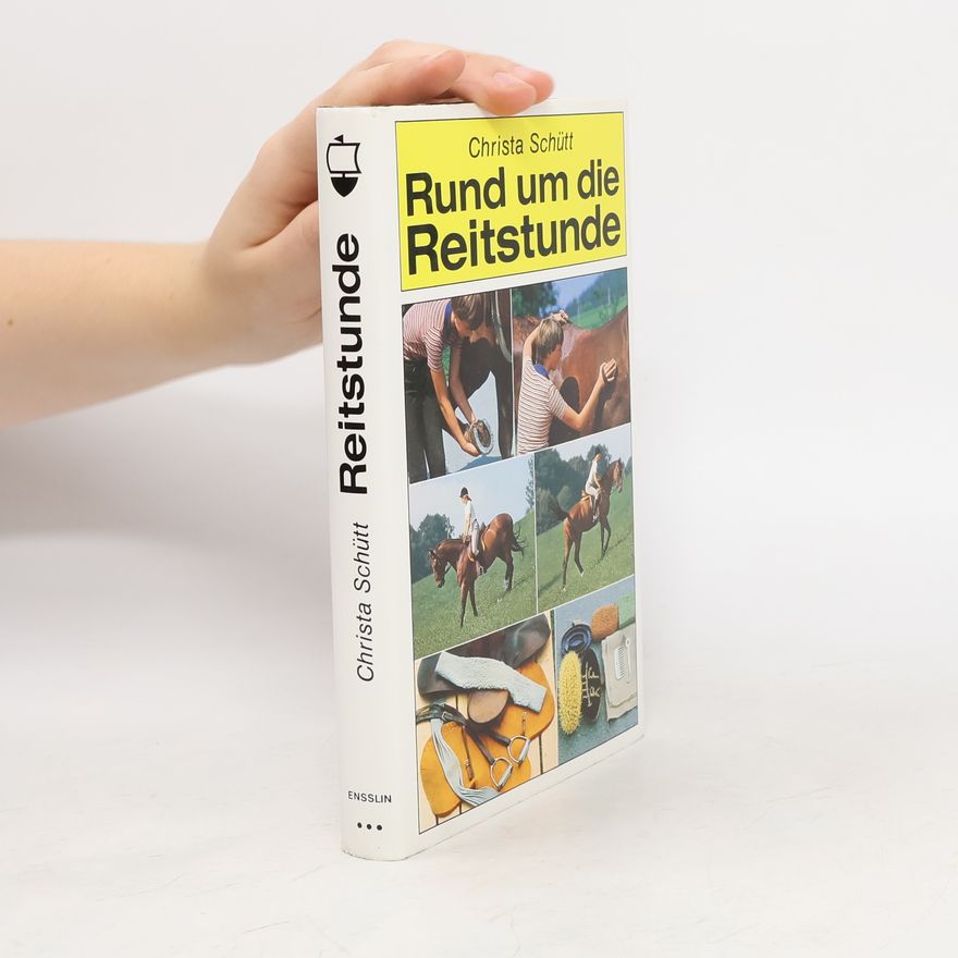 Christa Schütt Rund um die Reitstunde