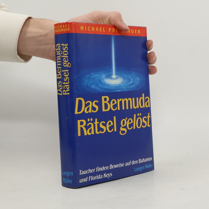 Michael Preisinger Das Bermuda-Rätsel gelöst