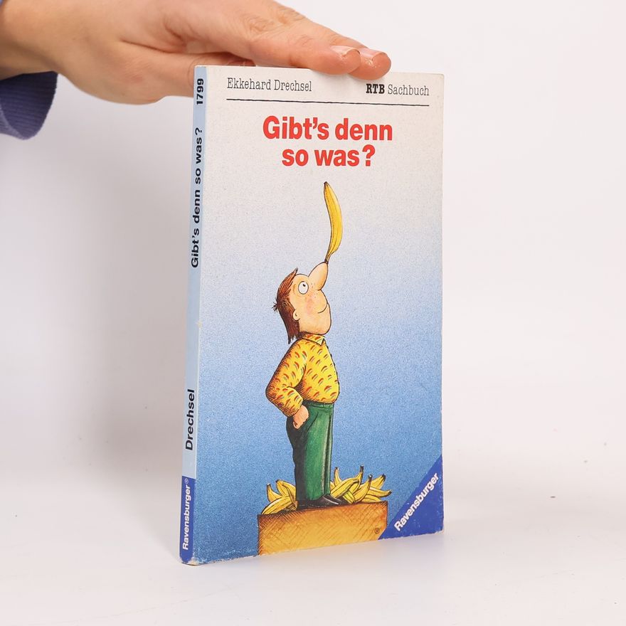 Ekkehard Drechsel Gibt's denn so was?