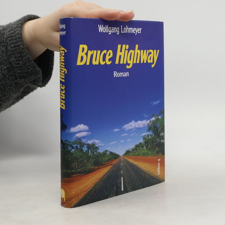 Wolfgang Lohmeyer Bruce Highway
