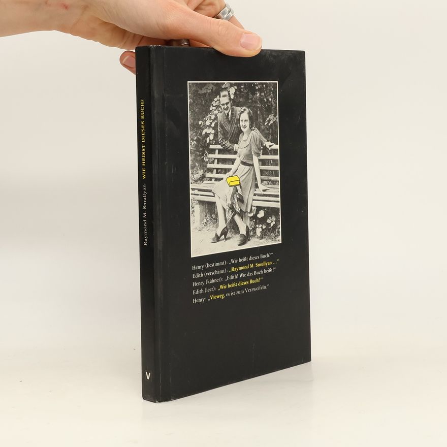 Raymond M. Smullyan Wie heisst dieses Buch?