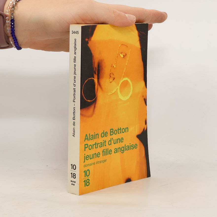 Alain de Botton Portrait d'une jeune fille anglaise