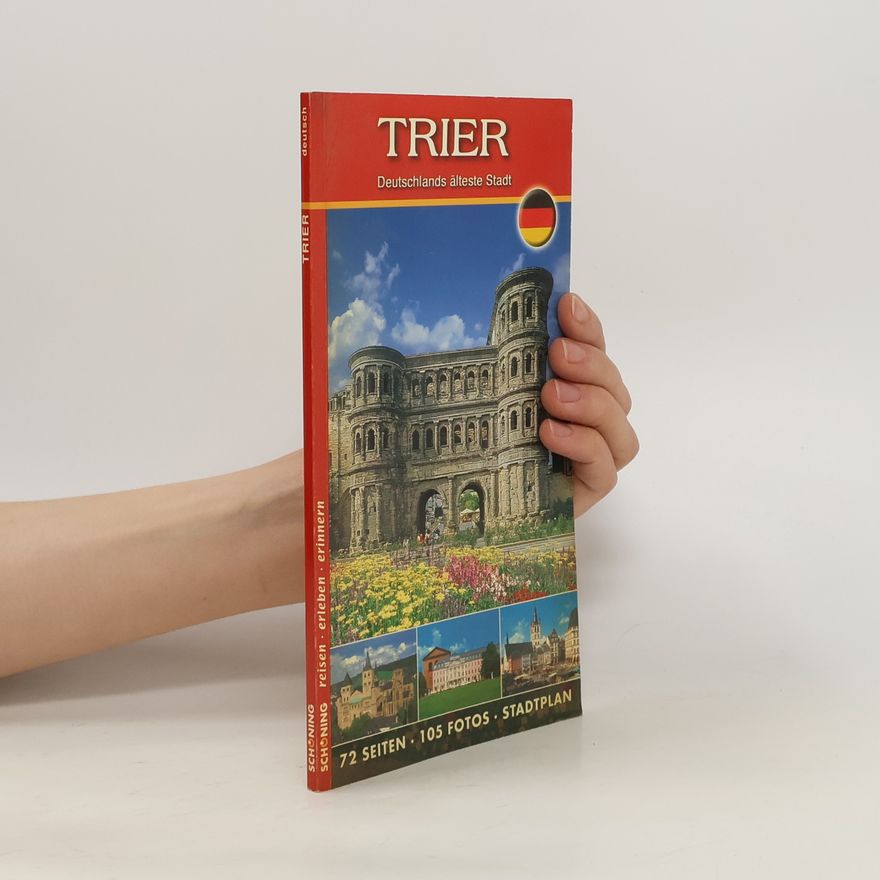 Stephan Ackermann Trier. Deutschlands älteste Stadt
