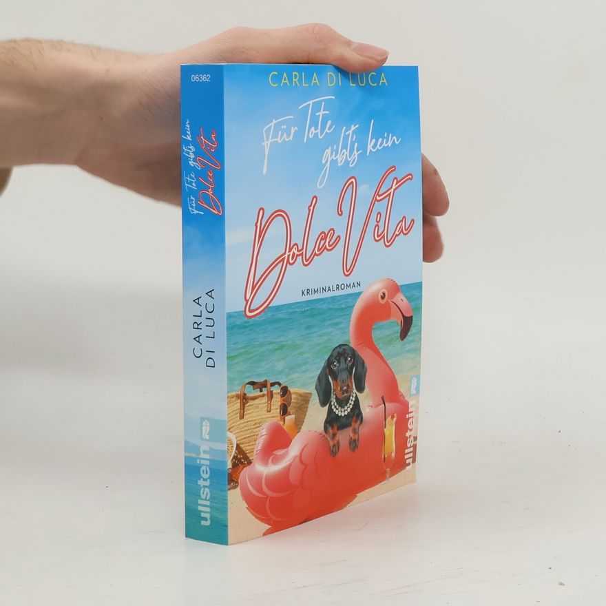 Carla di Luca Für Tote gibt's kein Dolce Vita