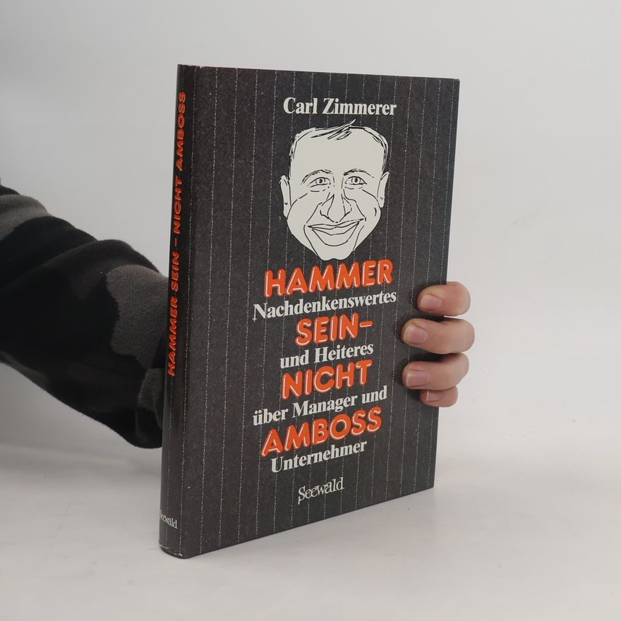 Carl Zimmerer Hammer sein - nicht Amboß