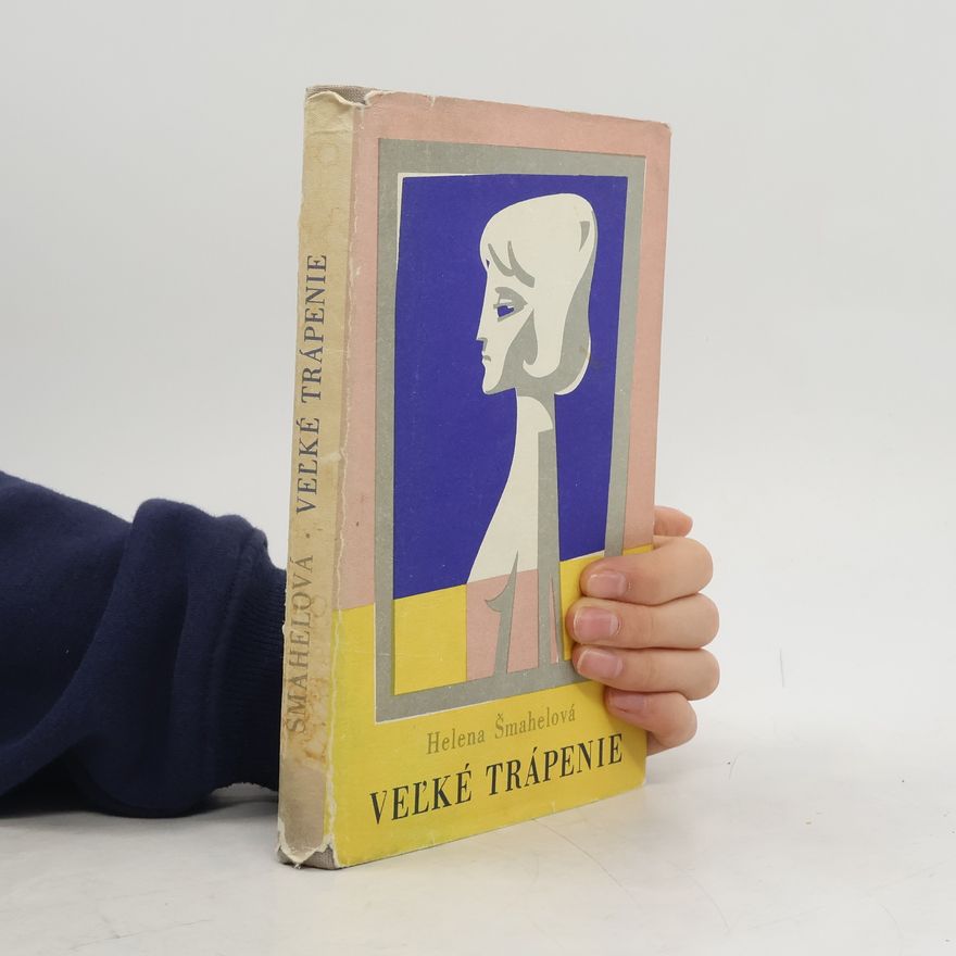 Helena Šmahelová Veľké trápenie