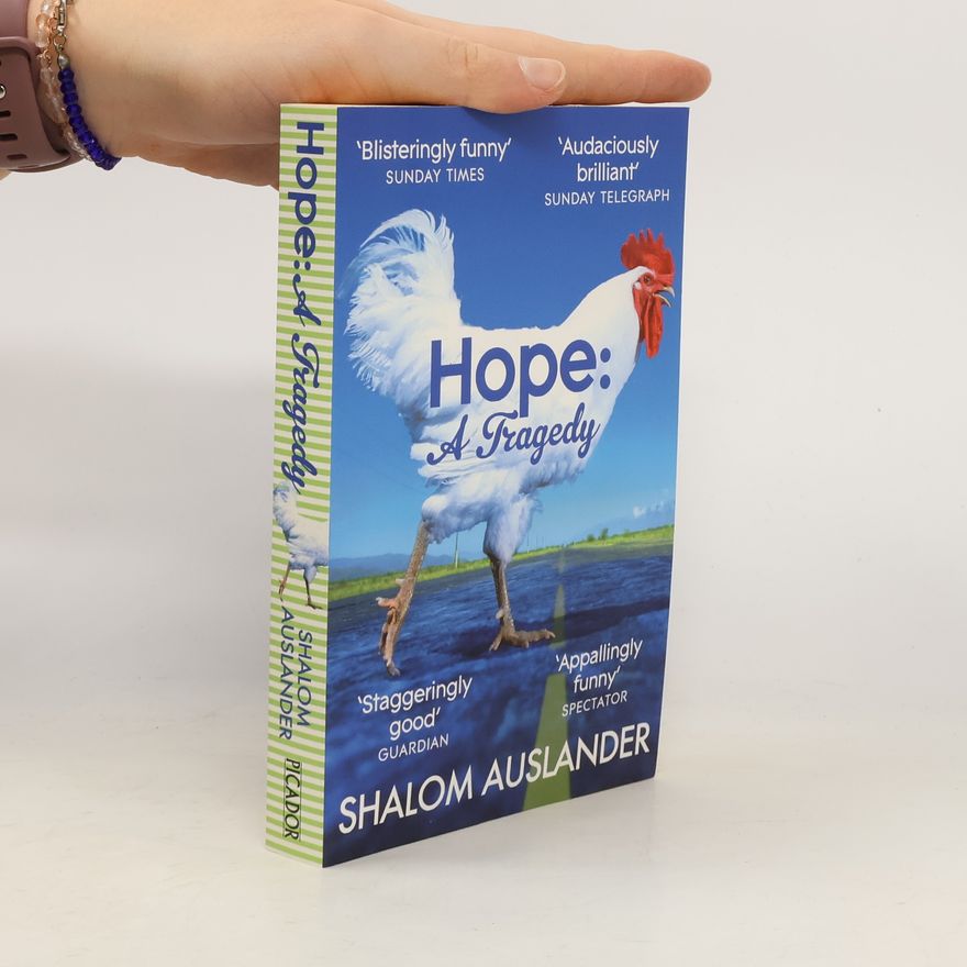 Shalom Auslander Hope: A Tragedy