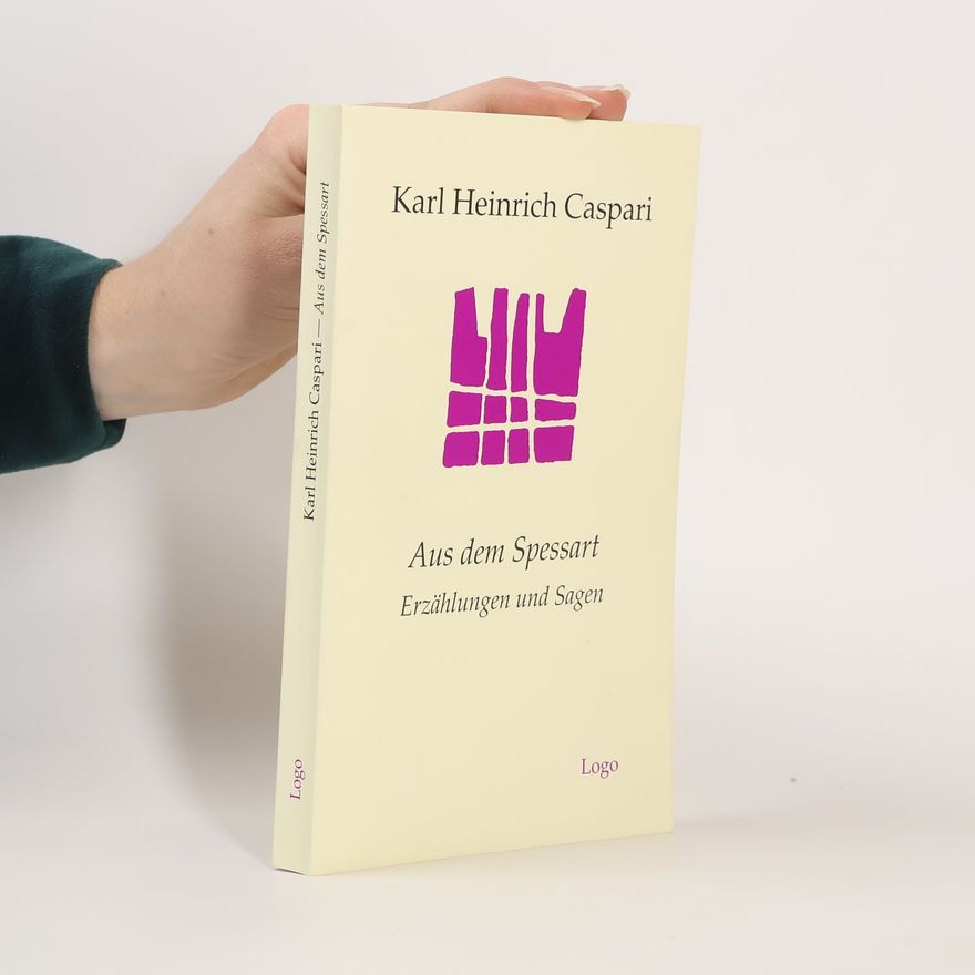 Karl Heinrich Caspari Aus dem Spessart
