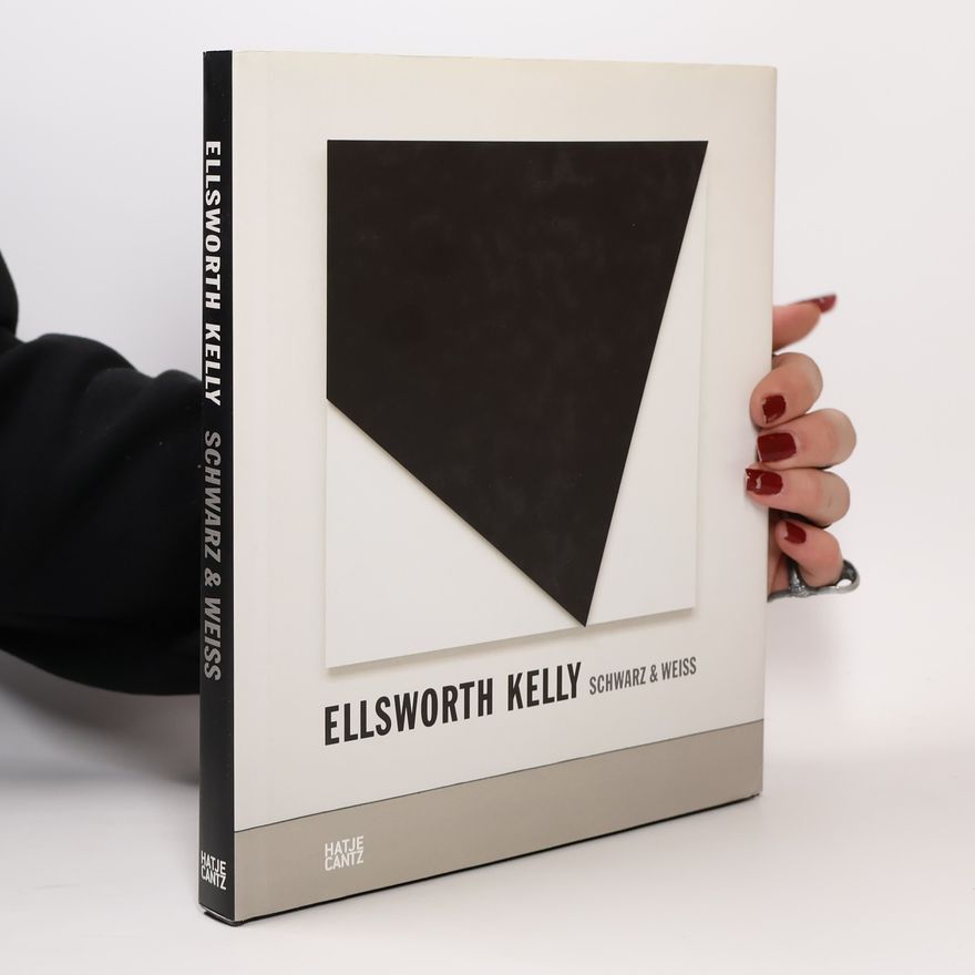 Jörg Daur Ellsworth Kelly - Schwarz & Weiß