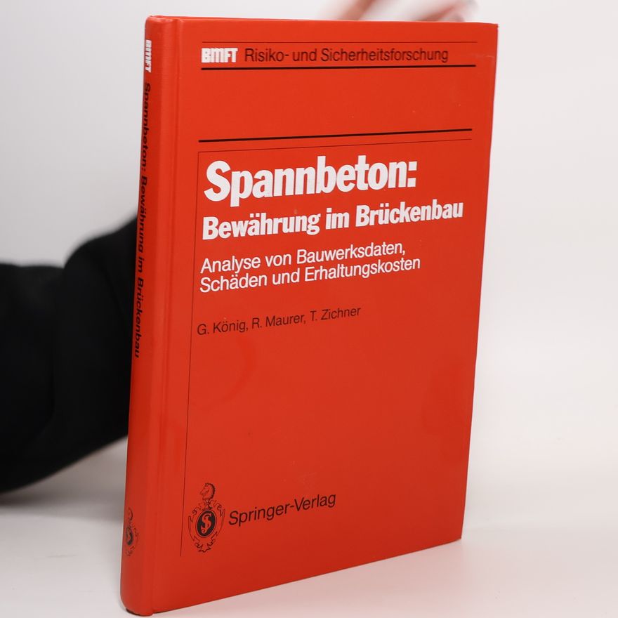 Tilman Zichner Spannbeton: Bewährung im Brückenbau