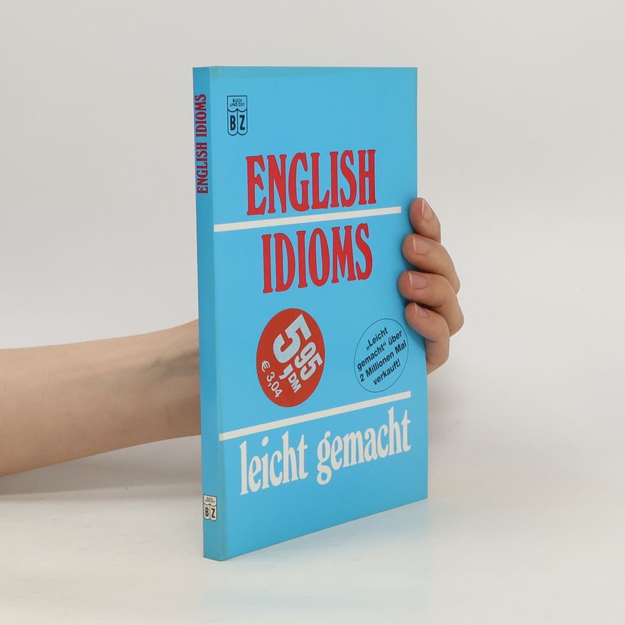 Autorenkollektiv English idioms leicht gemacht