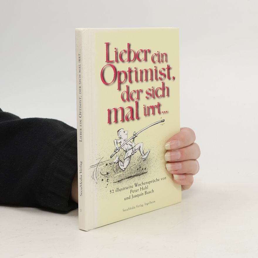 Autorenkollektiv Lieber ein Optimist, der sich mal irrt ...