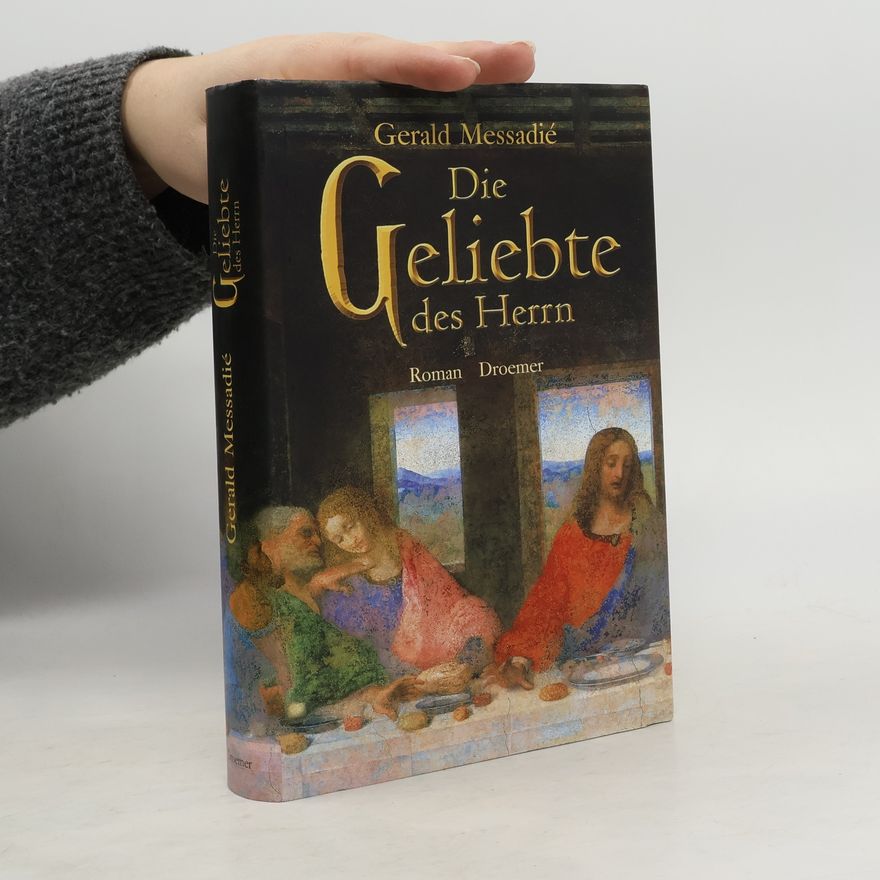 Gerald Messadié Die Geliebte des Herrn