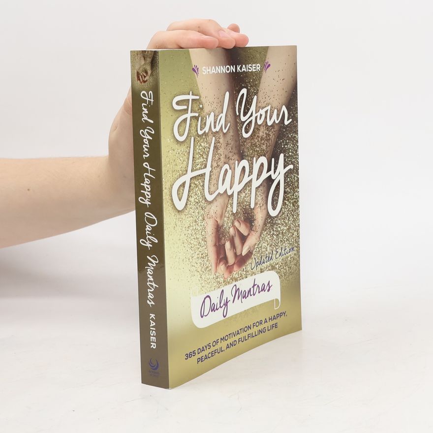 Shannon Kaiser Find Your Happy - Daily Mantras