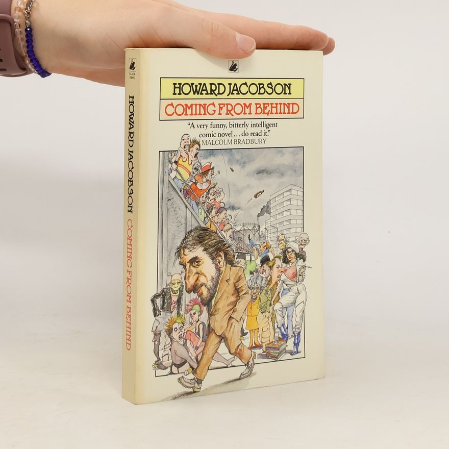 Howard Jacobson Coming from Behind