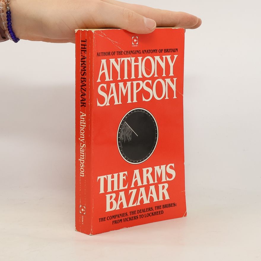 Anthony Sampson The Arms Bazaar