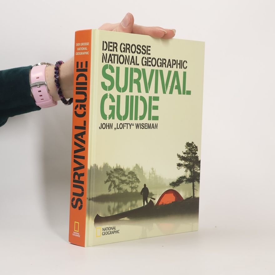 John Wiseman Der grosse National Geographic: Survival Guide