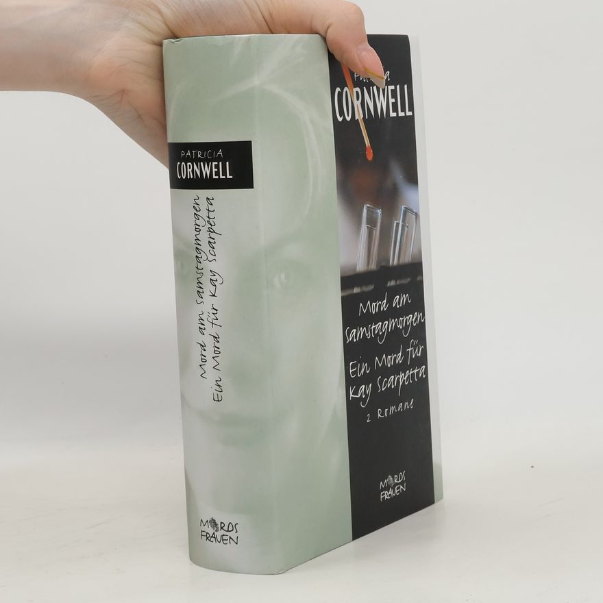 Patricia Cornwell Mord am Samstagmorgen. Ein Mord für Kay Scarpetta