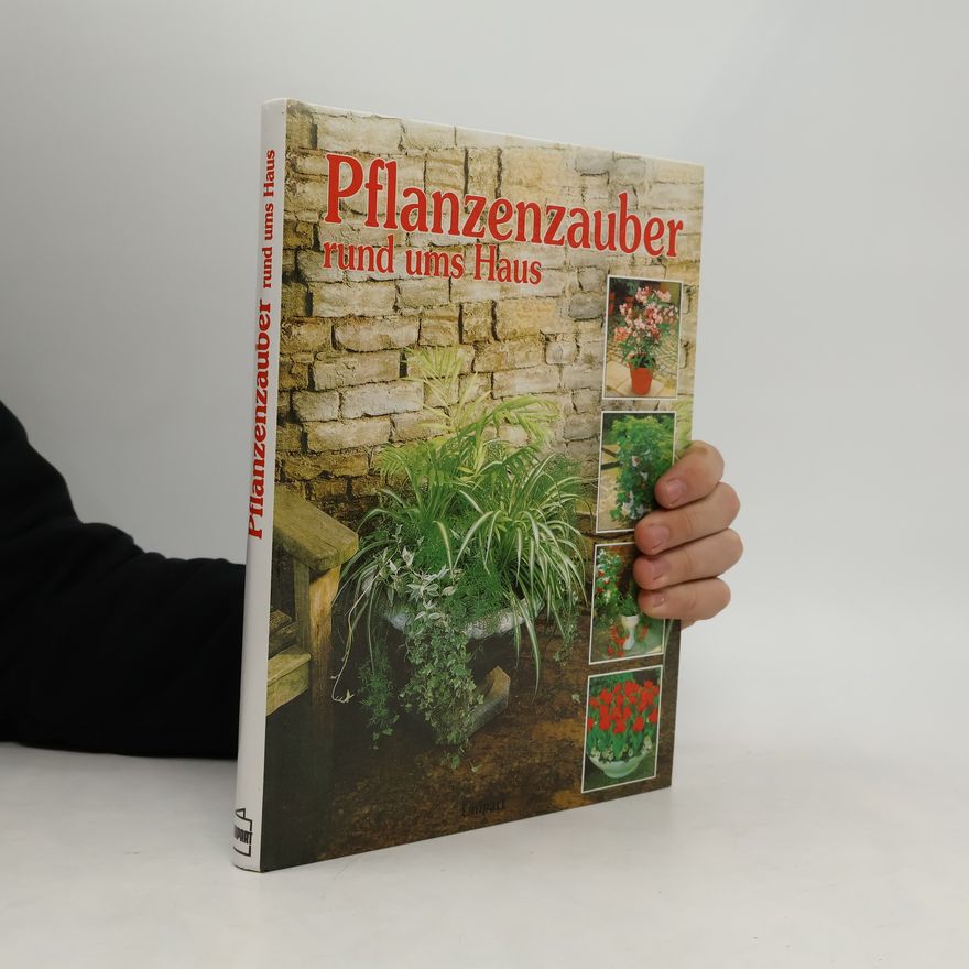 kolektiv Pflanzenzauber rund ums Haus