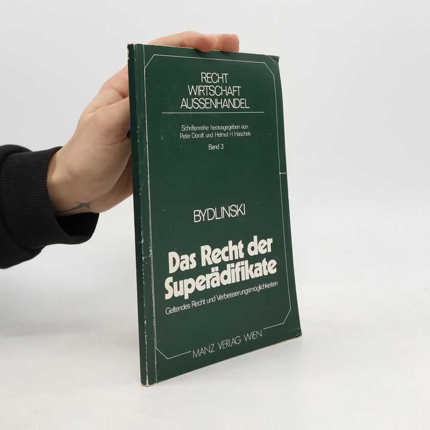 Franz Bydlinski Das Recht der Superädifikate