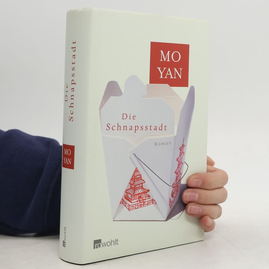 Yan Mo Die Schnapsstadt