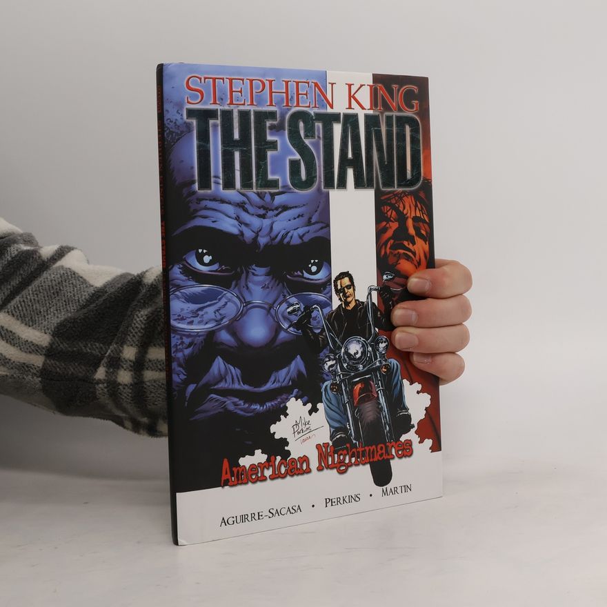 Roberto Aguirre-Sacasa The Stand. American Nightmares