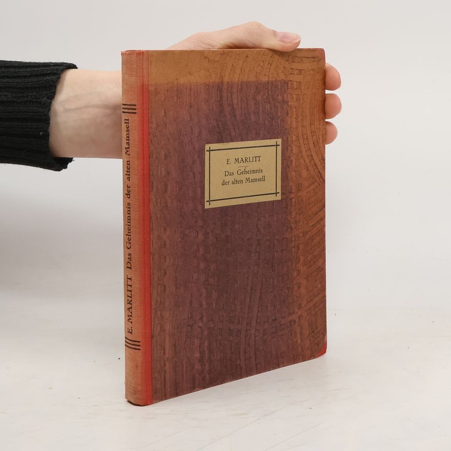 Eugenie Marlitt Das Geheimnis der alten Mamsell
