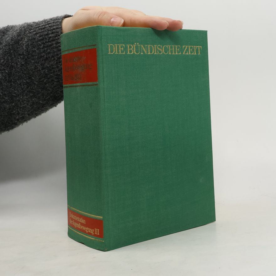 Werner Kindt Die Deutsche Jugendbewegung 1920 bis 1933