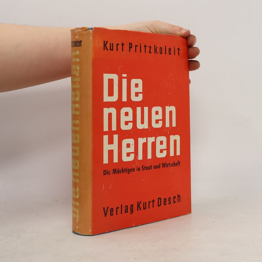 Kurt Pritzkoleit  Die neuen Herren