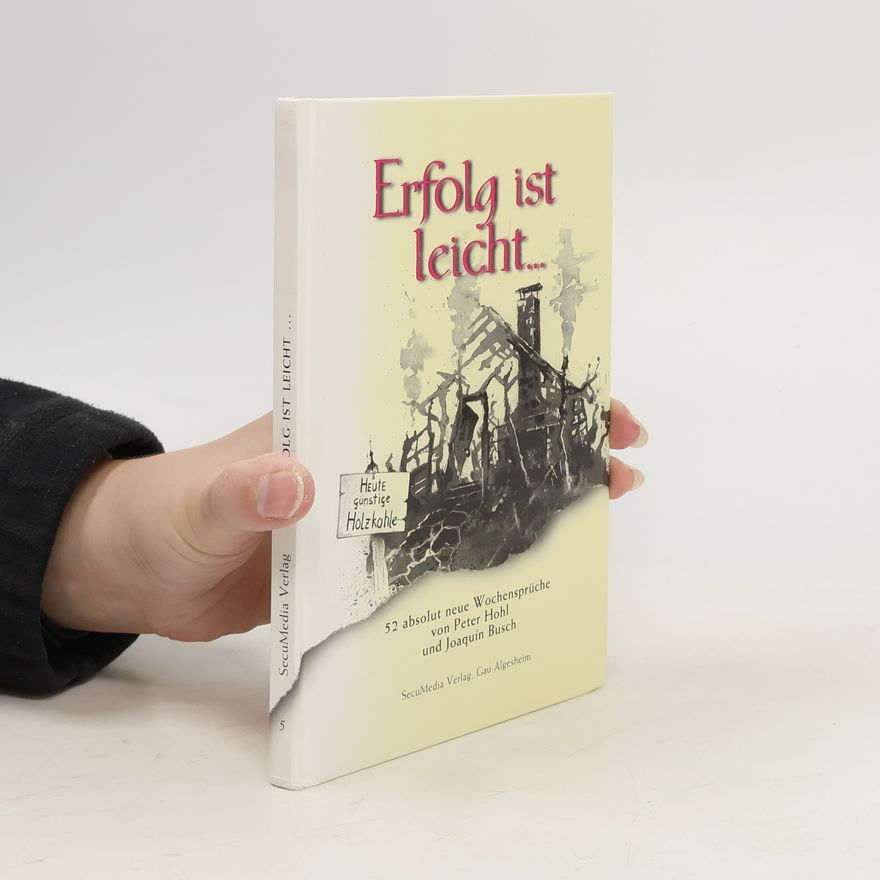 Peter Hohl Erfolg ist leicht . . .