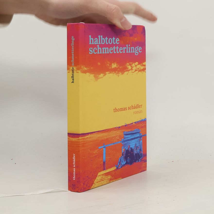 Thomas Schadler Halbtote Schmetterlinge